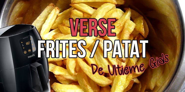 Allerlei soorten Aangepaste Hij Verse friet of patat uit de Philips Airfryer - Binnen 15 minuten