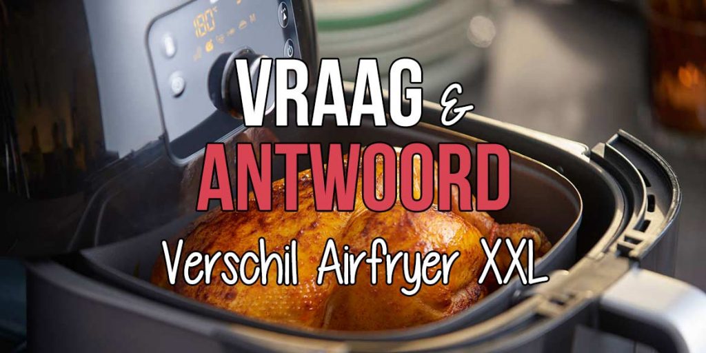 verschil-philips-airfryer-avance-viva-xxl