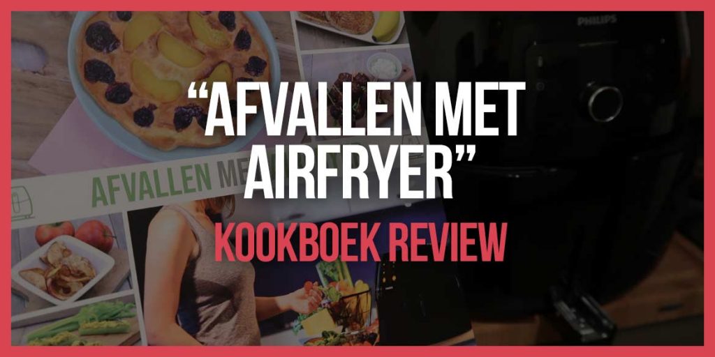 Afvallen-met-Airfryer-Kookboek-Review-Recensie