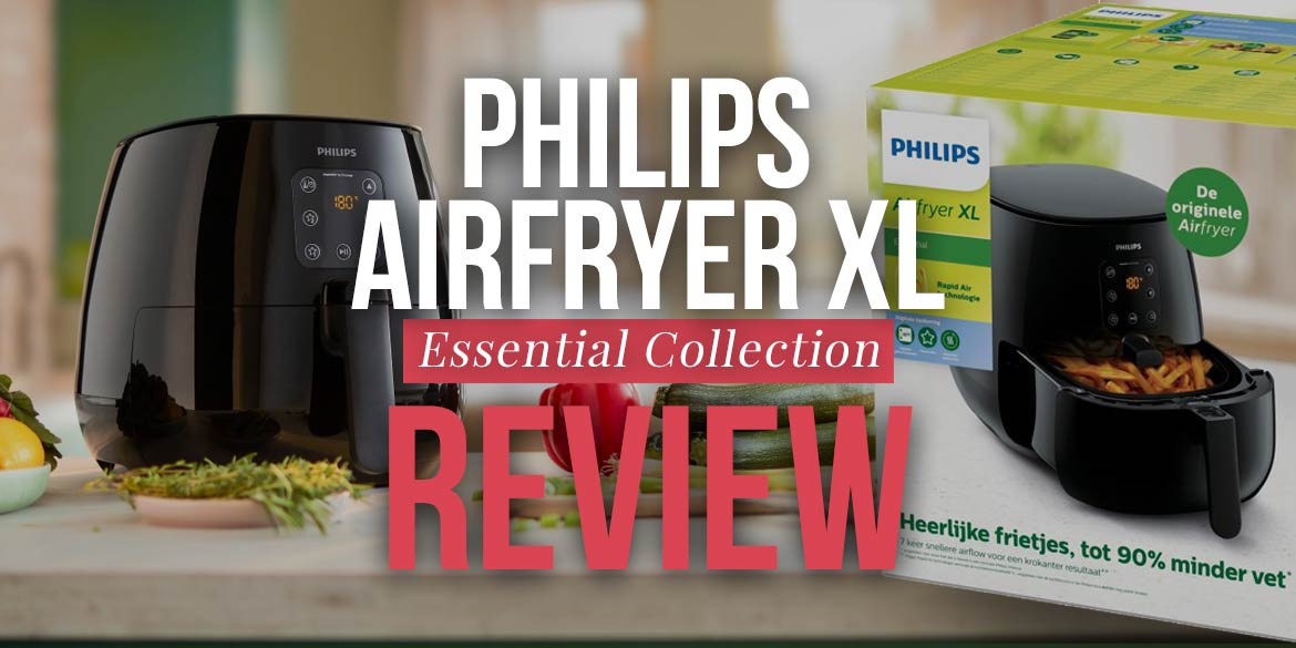 Philips Airfryer XL HD9260/90 Essential Review FrituurGezond.nl
