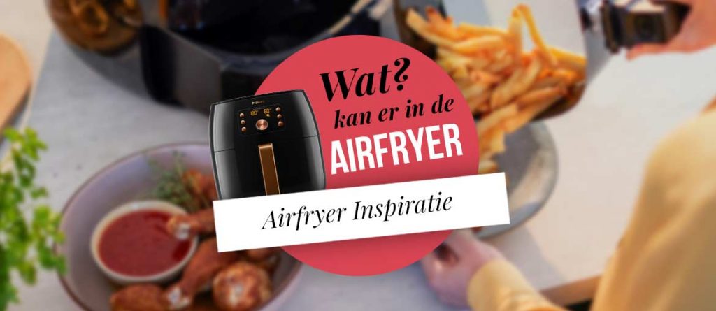 Wat maken met de Airfryer? 33 (Recepten + Foto's)