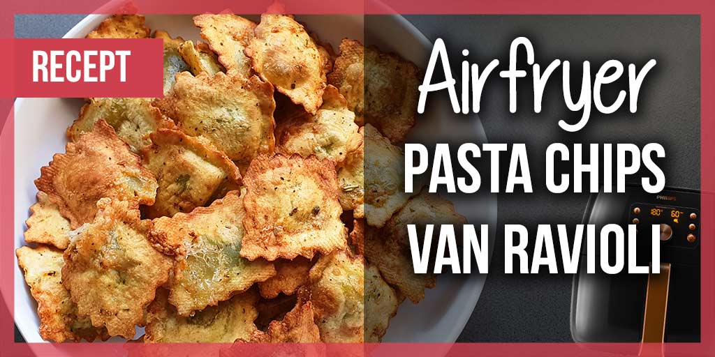 Airfryer-Pasta-Chips-van-Ravioli