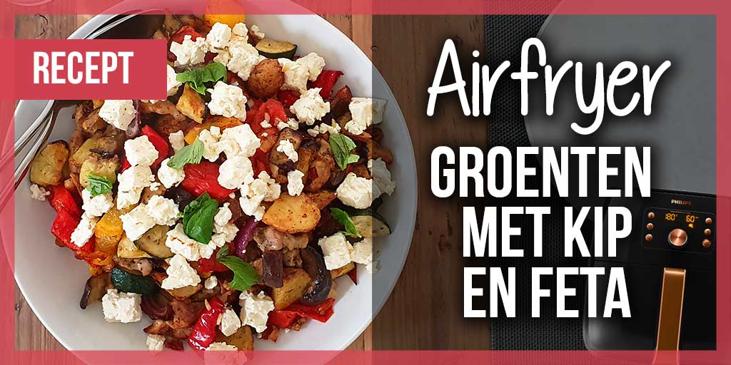 Recept-Airfryer-Groenten-met-Kip-en-Feta
