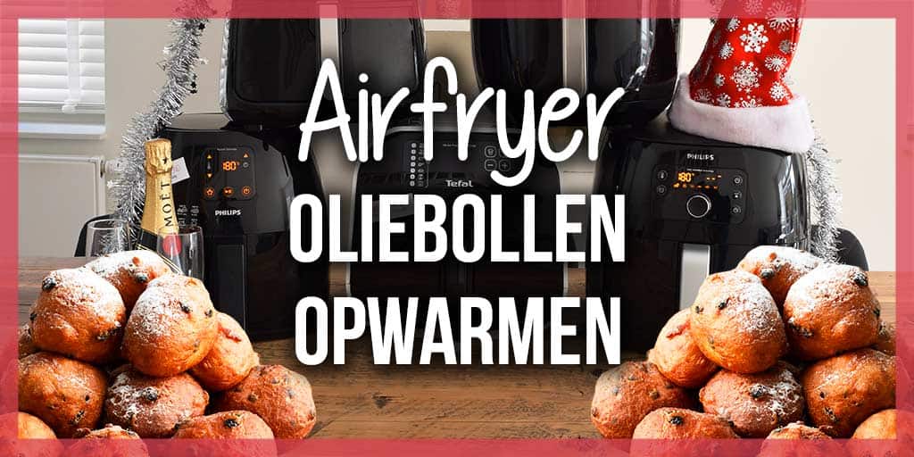 Airfryer-oliebollen-opwarmen-header