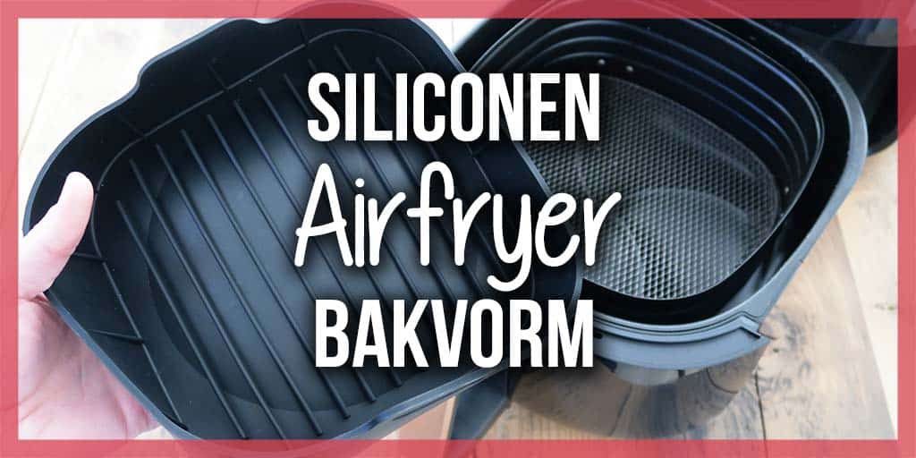 airfryer-siliconen-bakvorm-bakje-header